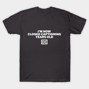 Closed Captioning T-Shirt